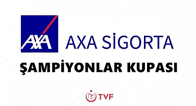 2023 Erkekler AXA Sigorta Şampiyonlar Kupası Finali'ne ev sahipliği yapacak yer belli oldu