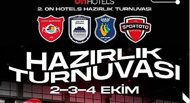 2. ON Hotels Hazırlık Turnuvası'nın maç programı belli oldu
