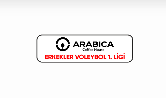 Arabica Coffee House Erkekler 1. Ligi’nde 28. hafta başlıyor